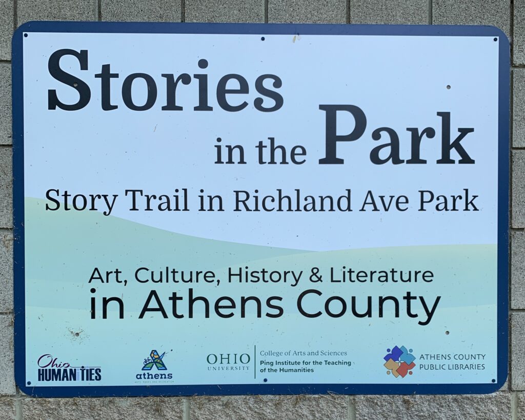 This image has an empty alt attribute; its file name is IMG_7682-1-1024x819.jpg
Photograph of the Stories in the Park sign at Richland Ave Park, Athens, Ohio