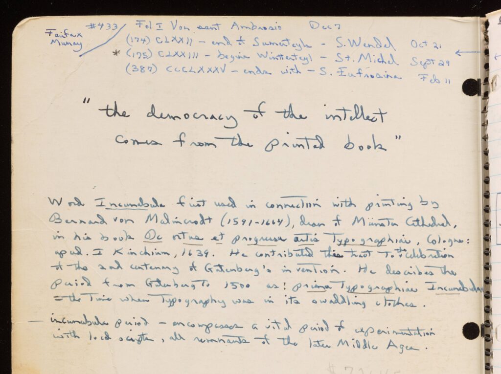 Handwritten notes inside the front cover of Dr. Farfel's first collecting notebook including: “the democracy of the intellect comes from the printed book.” Link to digital item in our collection.